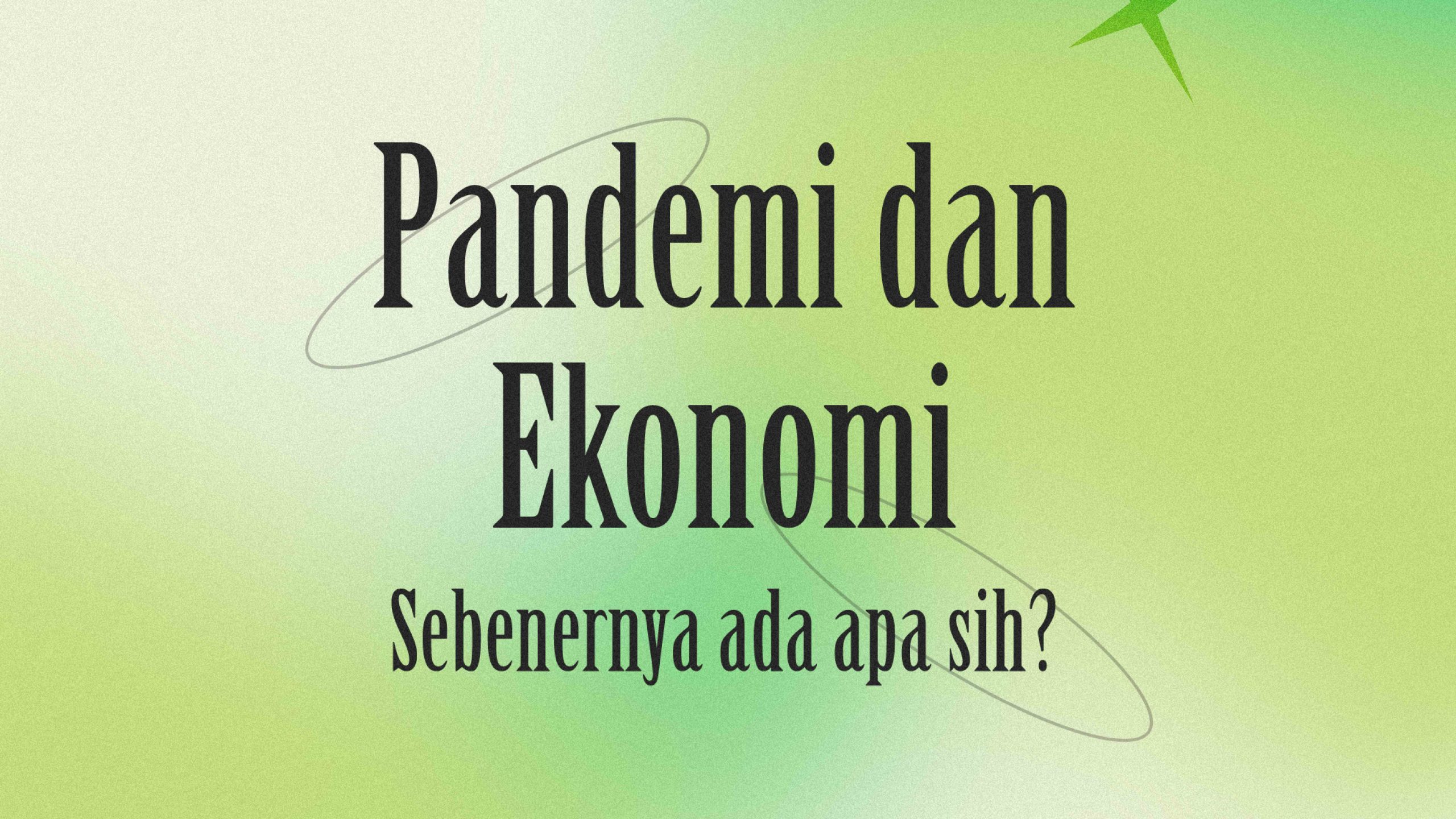 Pandemi dan Ekonomi